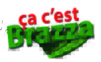 ÇA C’EST BRAZZA